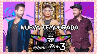 Nueva temporada La reina del flow 3 🎇 [upl. by Danie]