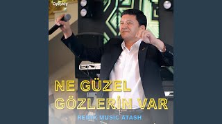 Ne Güzel Gözlerin Var Remix Music Atash [upl. by Bebe]