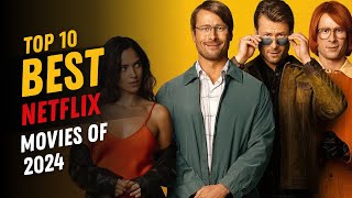 Top 10 Must Watch Movies on Netflix in 2024 [upl. by Behm]