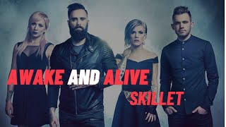 Awake and Alive lyrics  Skillet [upl. by Bernt]