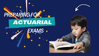 Preparing for Actuarial Exams  What works and what dont [upl. by Eniliuqcaj]