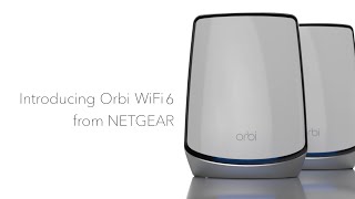 Introducing Orbi WiFi 6 by NETGEAR [upl. by Frans]