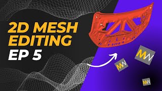 MeshWorks Tutorial  HOW TO EPISODE 5 2D Mesh Editing [upl. by Cherie]