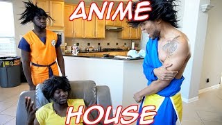 ANIME HOUSE [upl. by Nizam203]