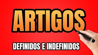 Artigo Português – O que são Artigos Definidos e Indefinidos MUITO FÁCIL [upl. by Labana]