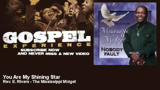 Rev E Rivers  The Mississippi Midget  You Are My Shining Star  Gospel [upl. by Ambur]