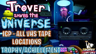 Trover Saves The Universe  ICJ  All VHS Tape Locations [upl. by Lasyrc729]