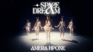 AMERA HPONE  အာကာသအိပ်မက်  Dance Performance Video [upl. by Westfall]