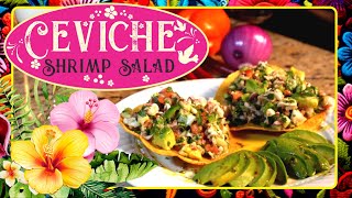 How to Make Shrimp Ceviche  The Best Mexican Shrimp Salad  Ceviche de Camaron  Mexican Dish [upl. by Filahk]