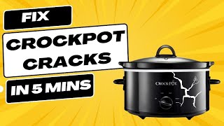 Don’t Toss Your Crockpot Fix Hairline Cracks at Home with These Simple Steps [upl. by Bonnice]