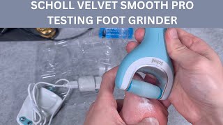 Scholl Velvet Smooth Pro electric foot grinder  first time test [upl. by Greenland]