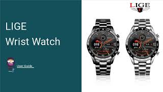 LIGE Wrist Watch User Guide  How to Set Up and Use Your Smartwatch [upl. by Ahsaeyt]