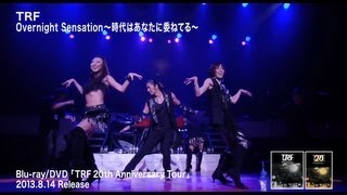 TRF  Overnight Sensation ～時代はあなたに委ねてる～ （TRF 20th Anniversary Tour） [upl. by Laux]