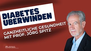 Evolutionäre Gesundheit mit unserer Umwelt  Prof Dr med Jörg Spitz Diabetes überwinden [upl. by Laehcar]