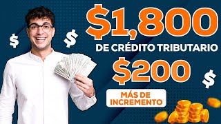 1800 dólares de Crédito Tributario por Hijo ¡200 más de incremento Ep 1014 [upl. by Alyworth]