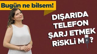 Dolandırıcıların Tuzaklarına Dikkat Dışarıda telefonu nasıl şarj etmeli  Bugün Ne Bilsem [upl. by Romaine]