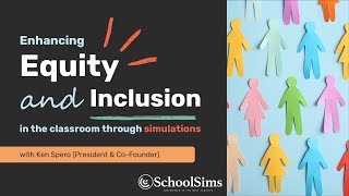 Enhancing Equity and Inclusion in the Classroom Through Simulations [upl. by Arahd34]