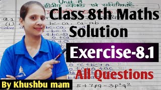 Class 8th mathsExercise 81 All Questions Unit8 बीजीय व्यंजक एवं सर्वसमिकाएं By Khushbu mam [upl. by Stoneham]