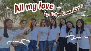 ALL MY LOVE  HOLLYN DANCE COVER [upl. by Antonina]