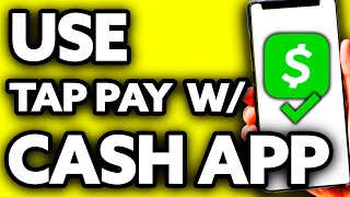 How To Use Tap Pay with Cash App Very Easy [upl. by Ahsahs]