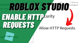 Roblox Studio How to Turn On HTTP Requests [upl. by Isewk]