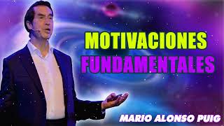 Mario Alonso Puig Motivaciones fundamentales [upl. by Lancelle]