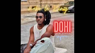 MAKO LE KING DOHI [upl. by Oly]