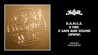 Justice  DANCE x Fire x Safe and Sound WWW Official Audio [upl. by Baer]