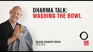 Washing the bowl  Zen talk with Daizan Roshi [upl. by Bernarr]