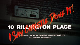 10 Rillington Place  I Say Christie Done It [upl. by Nalad]