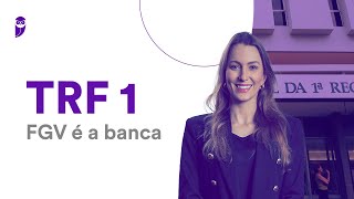 Concurso TRF 1 FGV é a banca [upl. by Ekusuy]