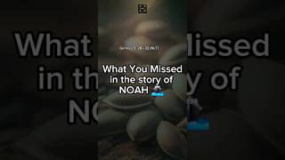 What You Missed in the story of Noah biblestories bibleverses [upl. by Adnahsat289]