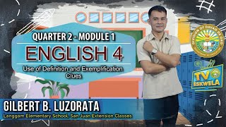 ENGLISH 4 Quarter 2Module 1 USE OF DEFINITION AND EXEMPLIFICATION CLUES [upl. by Alvis]