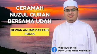 CERAMAH NUZUL QURAN  USTAZ DATO AHMAD HUSAM [upl. by Snej604]