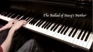 quotThe Ballad of Stacys Motherquot  Fountains of Wayne piano cover [upl. by Aninahs]