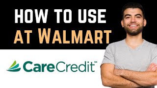 ✅ How Do I Use CareCredit at Walmart How To Use CareCredit At Walmart [upl. by Biddle566]