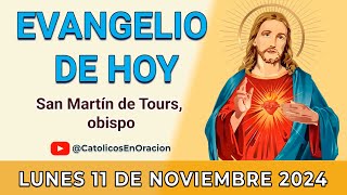 EVANGELIO de HOY LUNES 11 de NOVIEMBRE de 2024  REFLEXIÓN  Católicos en Oración [upl. by Tracy]