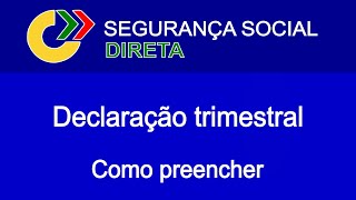 Declaração Trimestral como preencher  Segurança social [upl. by Elleinwad]