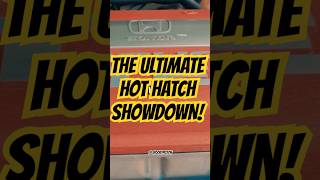 The Ultimate Hot Hatch Showdown [upl. by Elburr663]