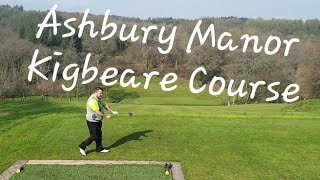 Ashbury Manor  Kigbeare course vlog with the Surrey and Hampshire golf buddies [upl. by Cassella]