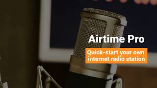 Airtime Pro  Internet Radio Made Easy [upl. by Dierdre]