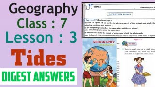 Class  7 Geography Lesson 3 Tides Digest Question Answers [upl. by Ahtnama]