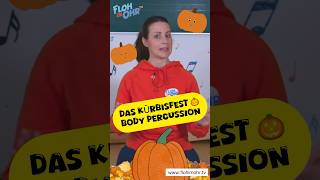 Kürbis 🎃  Body Percussion  Kids  Herbst  flohimohrtv kindermusik [upl. by Jennine58]