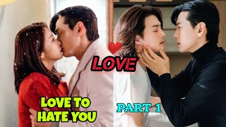 Part 1 Beautiful Girl and Handsome Actor  Love to Hate You KDrama Explained Hindi  Ep1 [upl. by Dal]