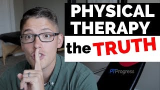 Truth About Physical Therapy [upl. by Viviana]