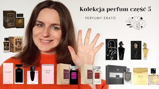 Kolekcja perfum część 5  Perfumy Erato [upl. by Smaj]