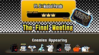 Pt5  Musical Parade 3♛ • The Final Meeting first time clear  The Battle Cats [upl. by Nahsab]