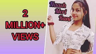 Naach meri rani Guru Randhawa Feat Nora fatehi  Tanishk Bagchi  Nikhita Gandhi  dance by Lehar [upl. by Seaden185]