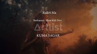 Rukri Ma  Kuma Sagar ll Rudrayani  Shree Kali Devi Khokana [upl. by Stormie136]