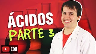 5 Funções Inorgânicas Ácidos 33 Química Geral [upl. by Narok]